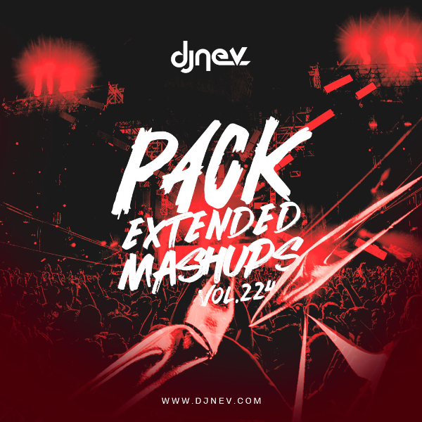 Mashups Y Extended Dj Nev Vol.224